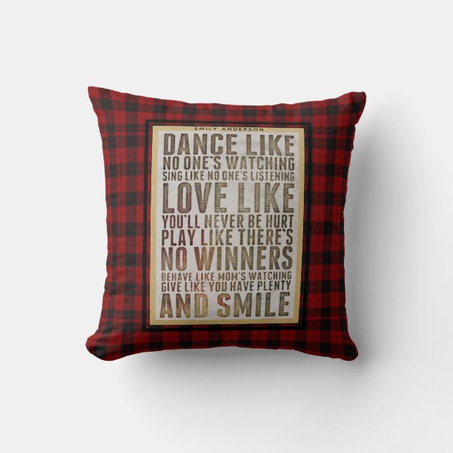 Lumberjack Quote DANCE LIKE NOONES WATCHING Custom Cushion (Front)