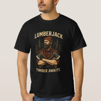 Lumberjack Timber Awaits T-Shirt