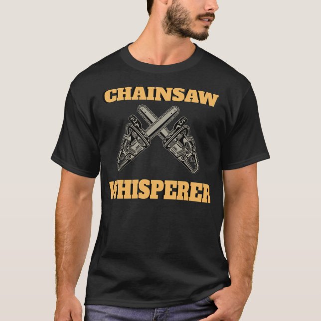 LUMBERJACK  WOODWORKER Chainsaw food birthday birt T-Shirt (Front)