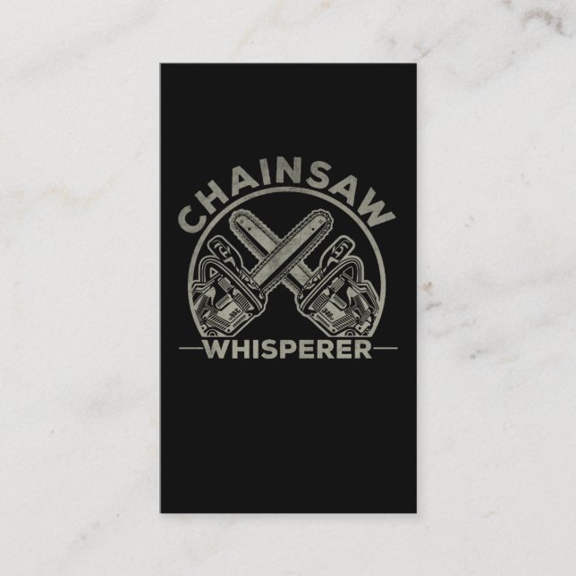 Lumberjack Woodworker Chainsaw Whisperer Business Card (Front)