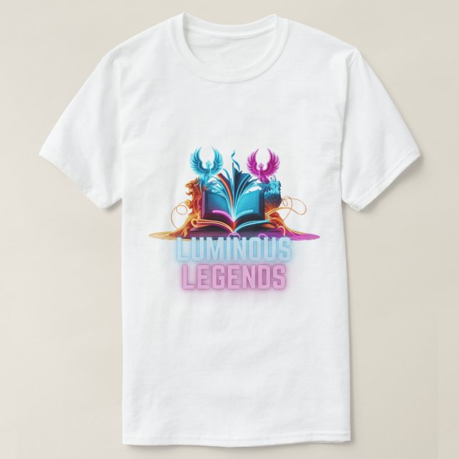 Luminous Legends - Stories shine in neon lights T-Shirt (Design Front)