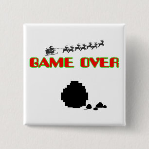 Lump Of Coal-Game Over 15 Cm Square Badge