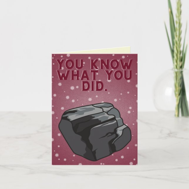 Lump Of Coal You Know What You Did Funny Christmas Card (Front)