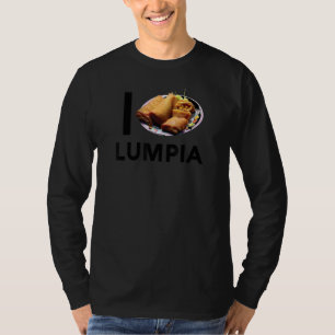 Lumpia Love Filipino Spring Roll Asian Snack Food T-Shirt