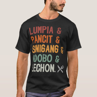 Lumpia Pancit Sinigang Adobo Lechon Philippine Cui T-Shirt