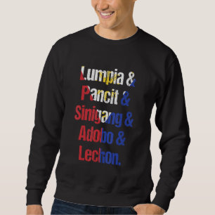Lumpia Pancit Sinigang Adobo Lechon Philippine Fil Sweatshirt