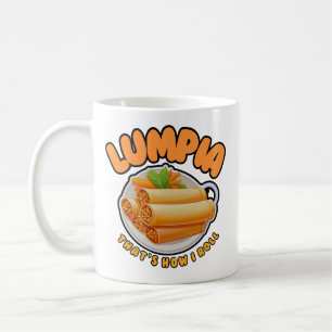 Lumpia that's how i roll coffee mug