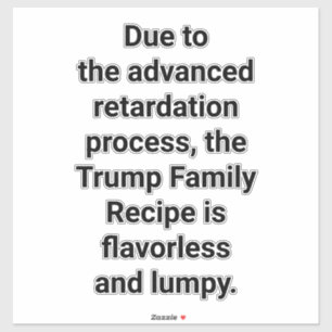 Lumpy Trump Family Recipe Hankamer Artjunkhaus Yum