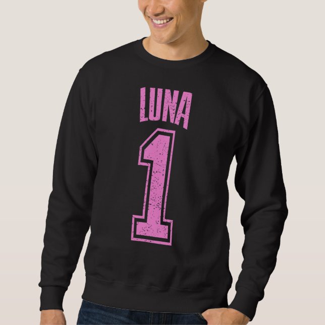 Luna Supporter Number 1 Biggest Fan Sweatshirt (Front)