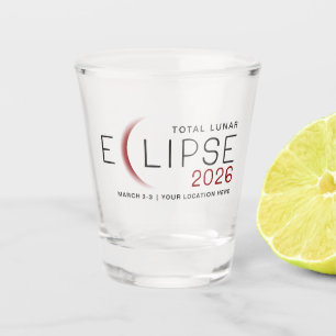 Lunar Eclipse 2026 Custom Location Commemorative Shot Glass