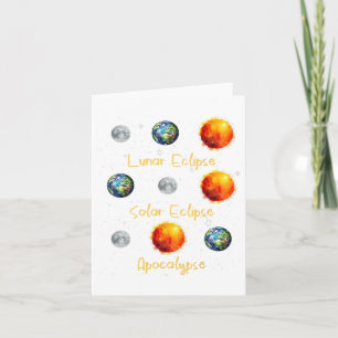 Lunar Eclipse Solar Eclipse And Apocalypse Funny S Card