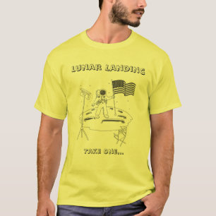 Lunar Landing - Take One T-Shirt
