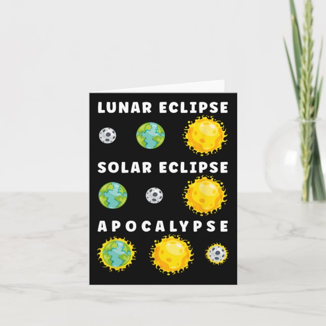 Lunar Solar Eclipse Apocalypse Astronomy Nerd Scie Card (Front)