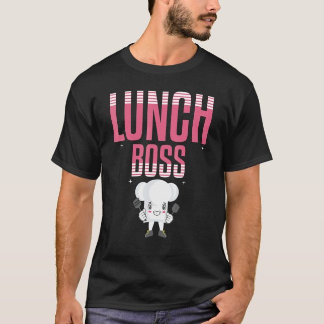 Lunch Boss Food Lady Food Women  Lady School Love  T-Shirt (Front)
