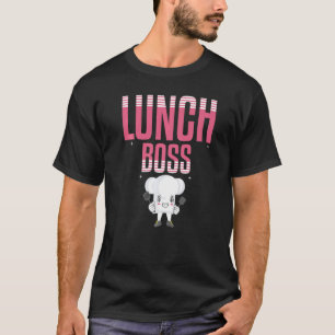 Lunch Boss Food Lady Food Women  Lady School Love T-Shirt