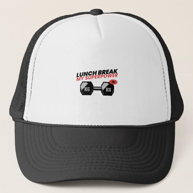 Lunch Break Is My Superpower-school t-shirt Trucker Hat (Front)