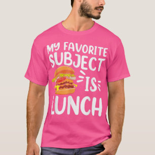 Lunch Burger Funny Tasty Delicious Eating Foodie S T-Shirt
