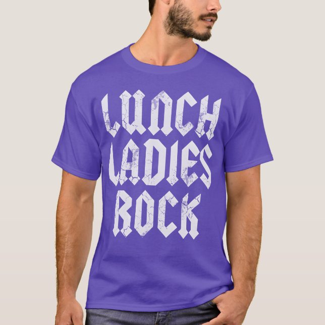 Lunch Ladies Rock Cafeteria Worker Lady Backo fami T-Shirt (Front)