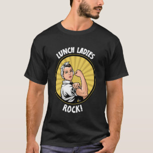 Lunch Ladies Rock Cafeteria Worker Lunch Lady T-Shirt