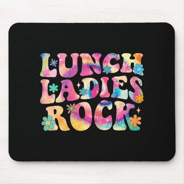Lunch Ladies Rock Tie Dye Cafeteria Crew Groovy La Mouse Mat (Front)