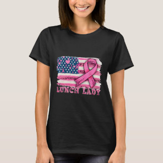 Lunch Lady American Flag Pink Ribbon Breast Cancer T-Shirt