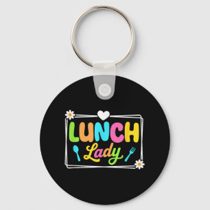 Lunch Lady Back To School First Day Of School Cafe Key Ring