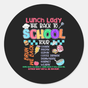 Lunch Lady Back To School Tour Cafeteria Crew Classic Round Sticker