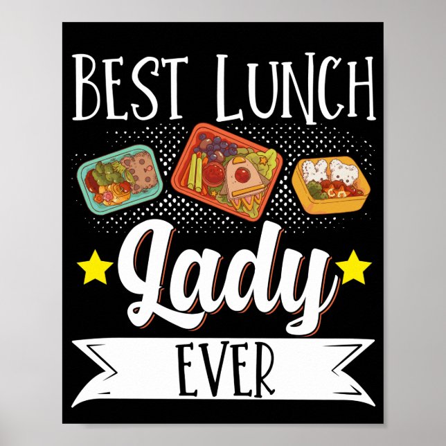 Lunch Lady Best Lunch Lady Ever Lunch Lady Poster (Front)