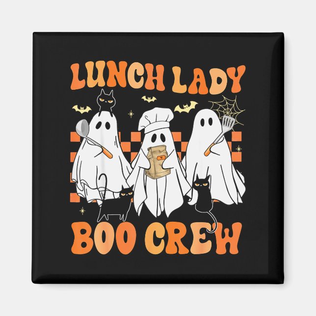 Lunch Lady Boo Crew Ghost Chef Funny Cafeteria Wor Magnet (Front)