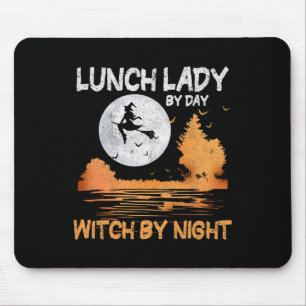Lunch Lady By Day Witch By Night Women Halloween  Mouse Mat