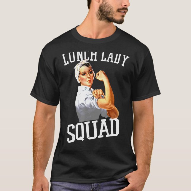 Lunch Lady Cafeteria Worker Lunch Lady Squad T-Shirt (Front)