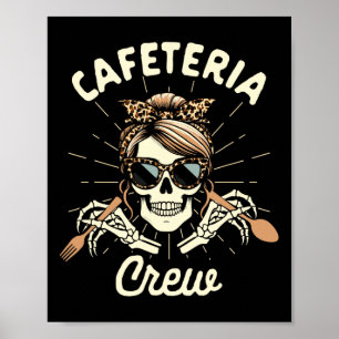 Lunch Lady Cafeteria Worker Squad Skeleton Cafeter Poster