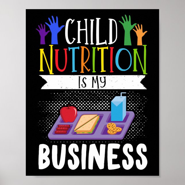 Lunch Lady Child Nutrition Is My Business Lunch Poster (Front)