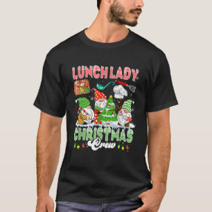 Lunch Lady Christmas Crew Three Gnomes With Lunch  T-Shirt