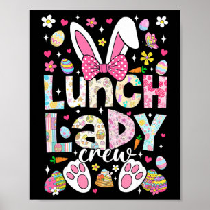 Lunch Lady Crew Funny Bunny Cafeteria Family Easte Poster