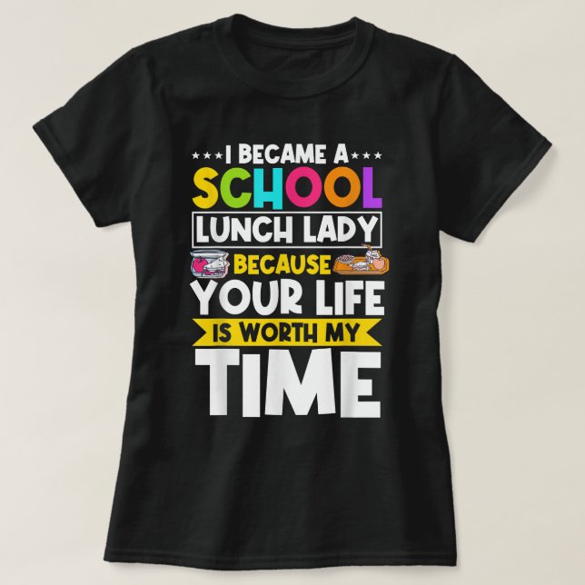 Lunch Lady Food Service Worker Cafeteria Crew Scho T-Shirt (Design Front)