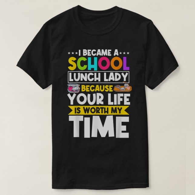 Lunch Lady Food Service Worker Cafeteria Crew Scho T-Shirt (Design Front)