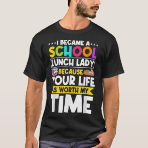 Lunch Lady Food Service Worker Cafeteria Crew Scho T-Shirt