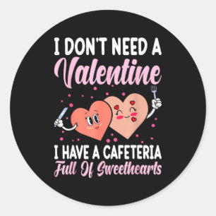 Lunch Lady Gift Co. Funny Valentine's Day - Black  Classic Round Sticker