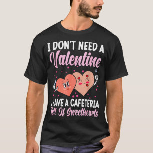 Lunch Lady Gift Co. Funny Valentine's Day - Black  T-Shirt