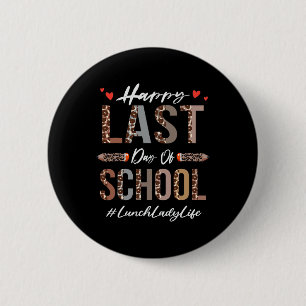 Lunch Lady Happy Last Day Of School Summer Funny L 6 Cm Round Badge