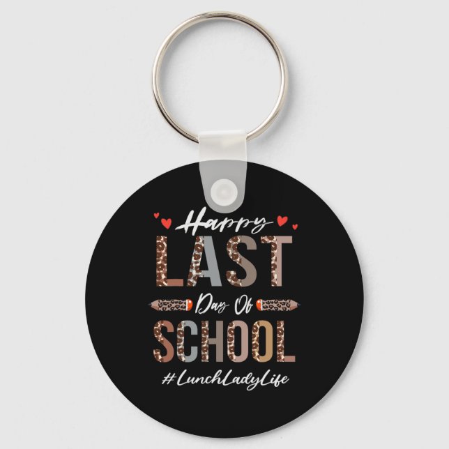 Lunch Lady Happy Last Day Of School Summer Funny L Key Ring (Front)