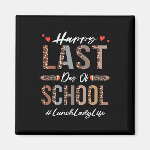 Lunch Lady Happy Last Day Of School Summer Funny L Magnet