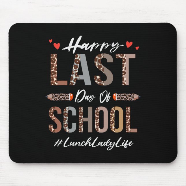 Lunch Lady Happy Last Day Of School Summer Funny L Mouse Mat (Front)