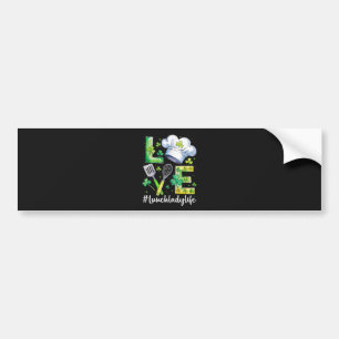 Lunch Lady Life Happy St Patricks Day Bumper Sticker