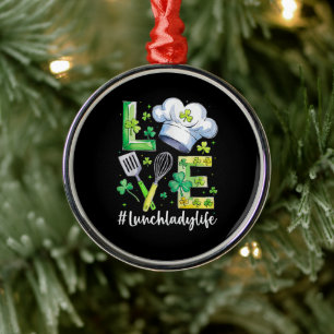  Lunch Lady Life Happy St Patricks Day Metal Tree Decoration