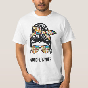 Lunch Lady life Messy bun Hair glasses, First Day  T-Shirt