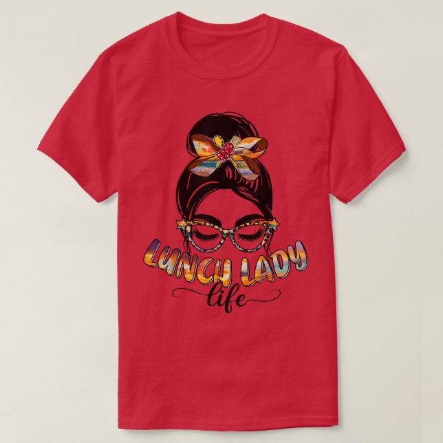 Lunch Lady Life Messy Bun Sunflower Leopard Lunch  T-Shirt (Design Front)