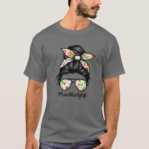 Lunch Lady Messy Hair Woman Bun Lunch Lady Life Mo T-Shirt