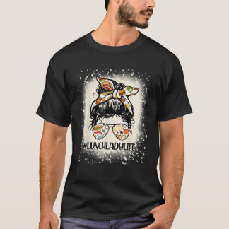 Lunch Lady Messy Hair Woman Bun Lunch Lady Life T-Shirt